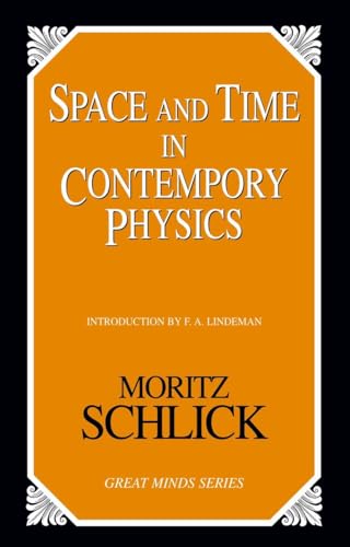 Space and Time in Contemporary Physics: An Introduction to the Theory of Relativity And Gravitation (Great Minds)